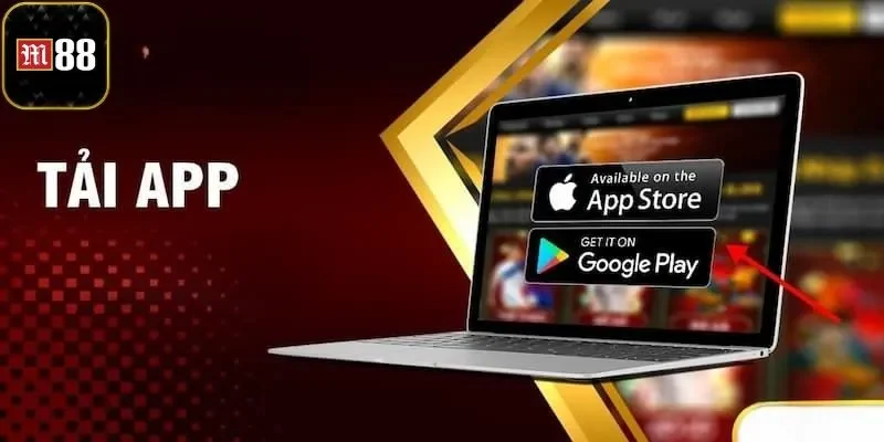 Tải App M88 Hướng Dẫn Chi Tiết Cho Hội Viên Tham Khảo 2 Tải app M88 về điện thoại với 3 bước đơn giản